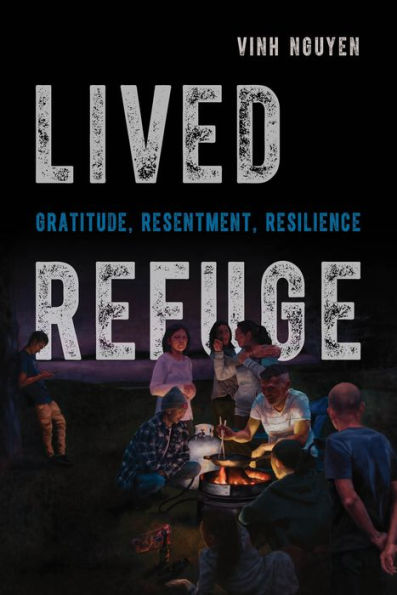 Lived Refuge: Gratitude, Resentment, Resilience