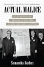 Actual Malice: Civil Rights and Freedom of the Press in New York Times v. Sullivan