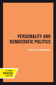 Title: Personality and Democratic Politics, Author: Paul M. Sniderman