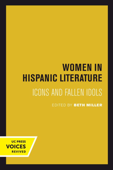 Women in Hispanic Literature: Icons and Fallen Idols