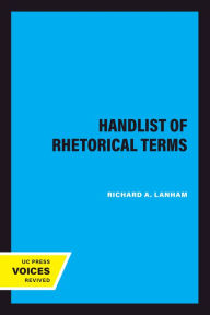 Title: A Handlist of Rhetorical Terms, Author: Richard A. Lanham