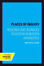 Places of Inquiry: Research and Advanced Education in Modern Universities