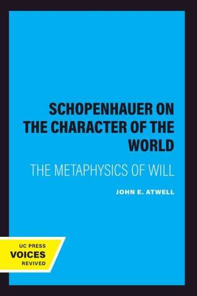 Schopenhauer on the Character of the World: The Metaphysics of Will