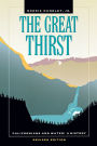 The Great Thirst: Californians and Water-A History, Revised Edition