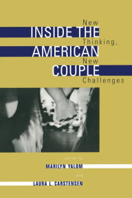 Title: Inside the American Couple: New Thinking, New Challenges, Author: Marilyn Yalom