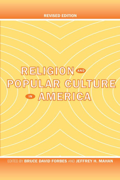 Religion and Popular Culture in America: Revised Edition