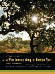 Title: A Wine Journey along the Russian River, With a New Preface, Author: Steve Heimoff