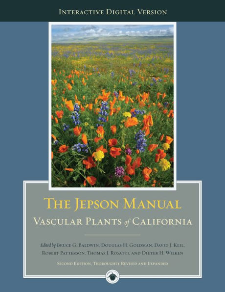 The Digital Jepson Manual: Vascular Plants of California