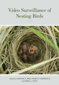 Title: Video Surveillance of Nesting Birds, Author: Christine Ann Ribic