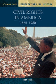 Title: Civil Rights in America, 1865-1980, Author: Ron Field
