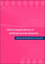 Clinical Applications of Artificial Neural Networks