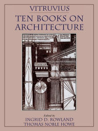 Title: Vitruvius: 'Ten Books on Architecture' / Edition 1, Author: Vitruvius