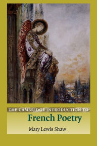 The Cambridge Introduction to French Poetry / Edition 1