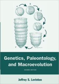 Title: Genetics, Paleontology, and Macroevolution / Edition 2, Author: Jeffrey S. Levinton