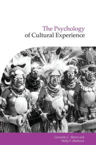 Title: The Psychology of Cultural Experience, Author: Carmella C. Moore