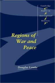 Title: Regions of War and Peace / Edition 1, Author: Douglas Lemke