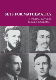 Title: Sets for Mathematics / Edition 1, Author: F. William Lawvere