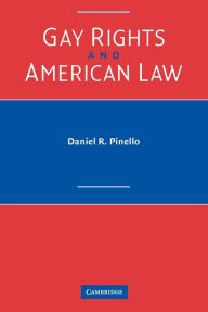 Gay Rights and American Law / Edition 1