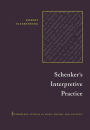 Schenker's Interpretive Practice