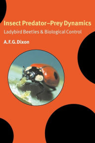 Title: Insect Predator-Prey Dynamics: Ladybird Beetles and Biological Control, Author: A. F. G. Dixon