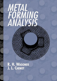 Title: Metal Forming Analysis, Author: R. H. Wagoner