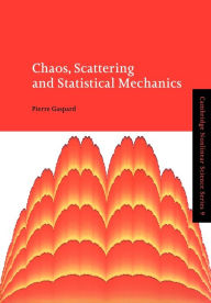 Title: Chaos, Scattering and Statistical Mechanics, Author: Pierre Gaspard