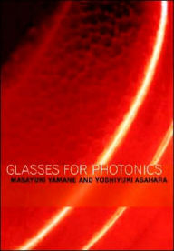 Title: Glasses for Photonics, Author: Masayuki Yamane