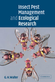 Title: Insect Pest Management and Ecological Research, Author: G. H. Walter