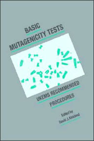 Title: Basic Mutagenicity Tests: UKEMS Recommended Procedures, Author: David J. Kirkland