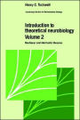 Introduction to Theoretical Neurobiology, Volume 2: Nonlinear and Stochastic Theories