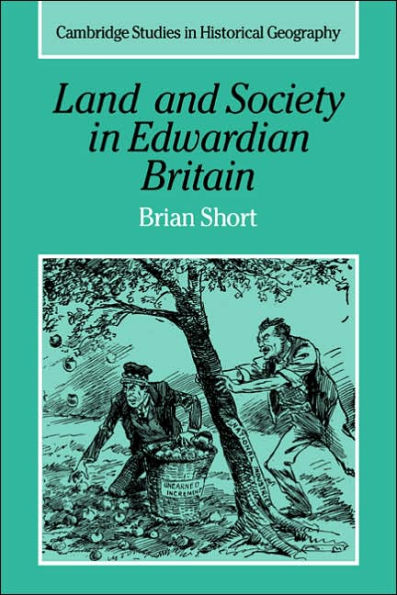 Land and Society in Edwardian Britain