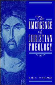 Title: The Emergence of Christian Theology, Author: Eric Osborn