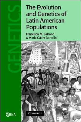 The Evolution and Genetics of Latin American Populations