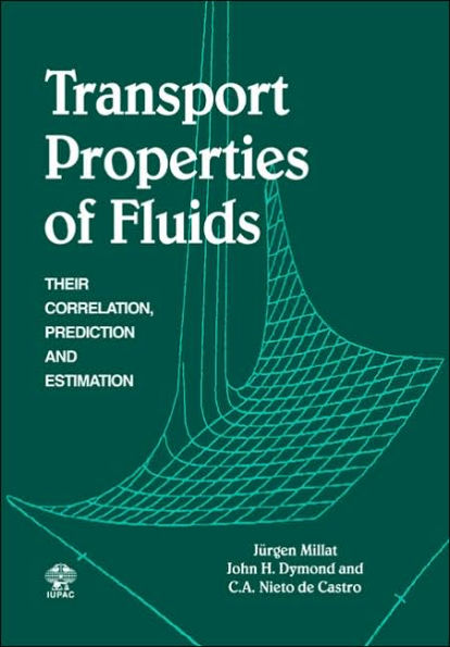 Transport Properties of Fluids: Their Correlation, Prediction and Estimation