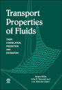 Transport Properties of Fluids: Their Correlation, Prediction and Estimation