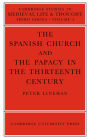The Spanish Church and the Papacy in the Thirteenth Century