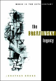 Title: The Stravinsky Legacy, Author: Jonathan Cross