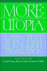 Title: More: Utopia: Latin Text and English Translation, Author: Thomas More