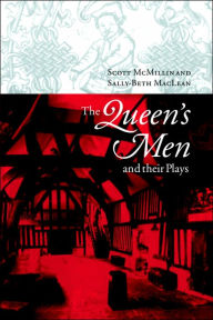 Title: The Queen's Men and their Plays, Author: Scott McMillin