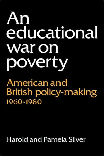 An Educational War on Poverty: American and British Policy-making 1960-1980