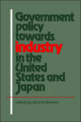 Government Policy towards Industry in the United States and Japan