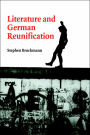 Literature and German Reunification