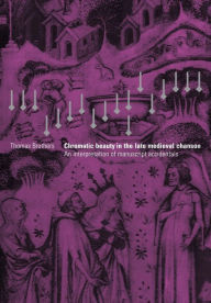 Title: Chromatic Beauty in the Late Medieval Chanson: An Interpretation of Manuscript Accidentals, Author: Thomas Brothers