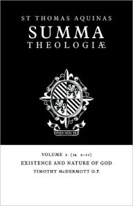 Title: Summa Theologiae: Volume 2, Existence and Nature of God: 1a. 2-11, Author: Thomas Aquinas
