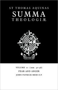 Title: Summa Theologiae: Volume 21, Fear and Anger: 1a2ae. 40-48, Author: Thomas Aquinas