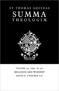 Title: Summa Theologiae: Volume 39, Religion and Worship: 2a2ae. 80-91, Author: Thomas Aquinas