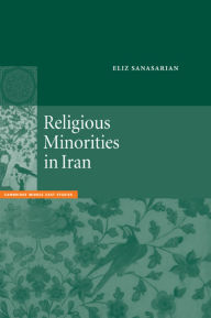 Title: Religious Minorities in Iran, Author: Eliz Sanasarian