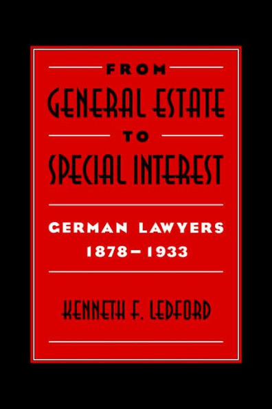 From General Estate to Special Interest: German Lawyers 1878-1933