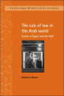 The Rule of Law in the Arab World: Courts in Egypt and the Gulf