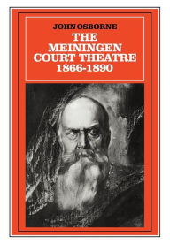 The Meiningen Court Theatre, 1866-1890